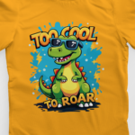 kids-too-cool-to-roar-yellow-tshirt-close-up-view-yuvio