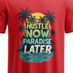 regular-fit-hustle-now-paradise-later-unisex-red-tshirt-close-up-view-yuvio