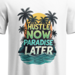 regular-fit-hustle-now-paradise-later-unisex-white-tshirt-close-up-view-yuvio