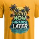 Hustle Now Paradise Later Unisex Regular Fit T-Shirt | Yuvio - Image 4