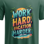 regular-fit-work-hard-vacation-harder-unisex-olive-green-tshirt-close-up-view-yuvio