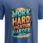 regular-fit-work-hard-vacation-harder-unisex-royal-blue-tshirt-close-up-view-yuvio